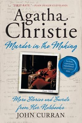 Agatha Christie: Murder in the Making: More Stories and Secrets from Her Notebooks Paperback William Morrow & Company