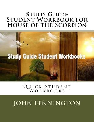 Study Guide Student Workbook for House of the Scorpion: Quick Student Workbooks Paperback Createspace Independent Publishing Platform