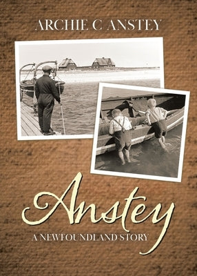 Anstey: A Newfoundland Story Paperback Tellwell Talent