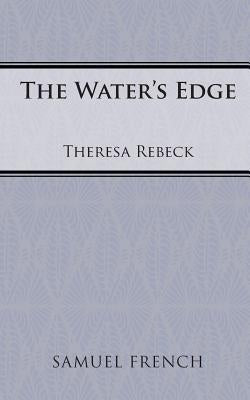 The Water's Edge Paperback Samuel French, Inc.
