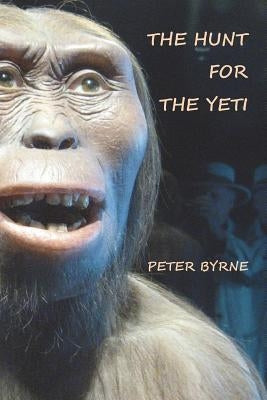The Hunt For The Yeti Paperback Createspace Independent Publishing Platform