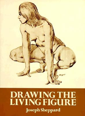 Drawing the Living Figure Paperback Dover Publications