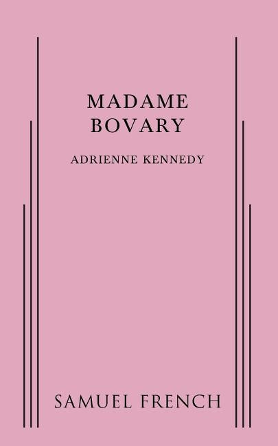 Madame Bovary Paperback Samuel French, Inc.