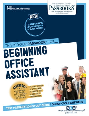 Beginning Office Assistant (C-4700): Passbooks Study Guide Volume 4700 Paperback Passbooks