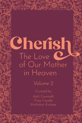 Cherish 2: The Love of our Mother in Heaven Paperback D Street Press