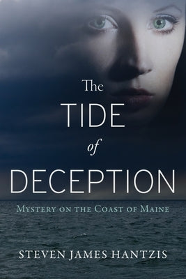 The Tide of Deception by Hantzis, Steven James