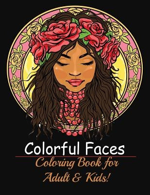 Fine Faces: Coloring Book for Adult & Kids! Paperback Mainland Publisher