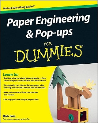 Paper Engineering and Pop-Ups for Dummies Paperback For Dummies