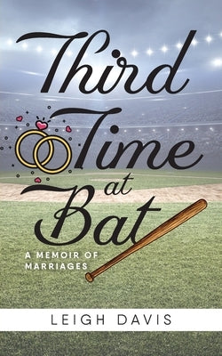 Third Time at Bat: A Memoir of Marriages Paperback Warren Publishing, Inc