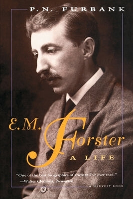 E. M. Forster: A Life Paperback Mariner Books