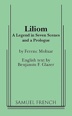 Liliom Paperback Samuel French, Inc.