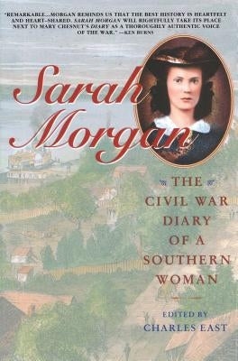 Sarah Morgan: The Civil War Diary of a Southern Woman Paperback Touchstone Books