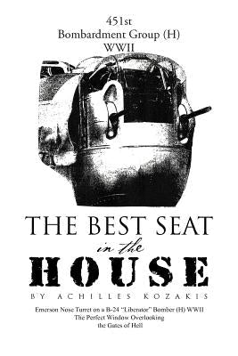 The Best Seat in the House: Short Stories and Vignettes Paperback Xlibris