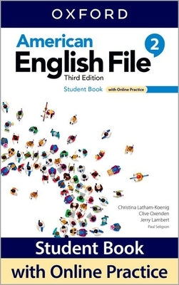 American English File 3e Student Book 2 and Online Practice Pack Paperback Oxford University Press, USA