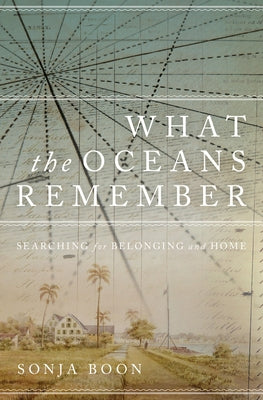 What the Oceans Remember: Searching for Belonging and Home Paperback Wilfrid Laurier University Press