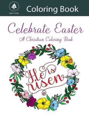 Celebrate Easter: A Christian coloring book Paperback Independently Published