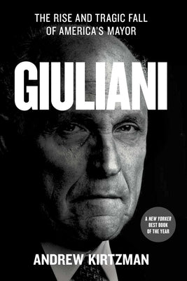 Giuliani: The Rise and Tragic Fall of America's Mayor Paperback Simon & Schuster