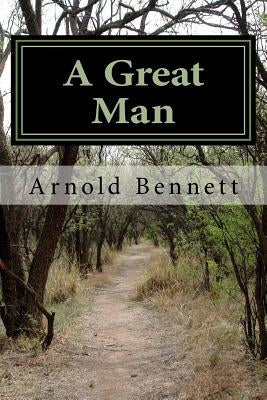 A Great Man Paperback Createspace Independent Publishing Platform