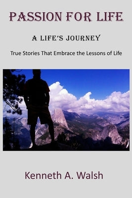 Passion for Life Paperback North Country Press