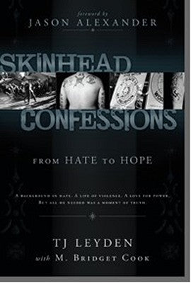 Skinhead Confessions: From Hate to Hope Paperback Sweetwater Books