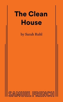 The Clean House Paperback Samuel French, Inc.