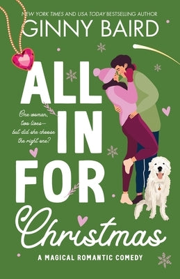 All in for Christmas: A Magical Romantic Comedy by Baird, Ginny