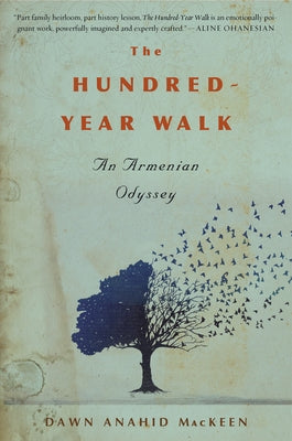 The Hundred-Year Walk: An Armenian Odyssey Mariner Books