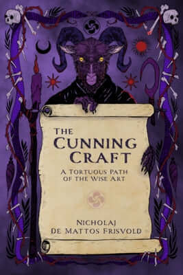 The Cunning Craft: A Tortuous Path of the Wise Art Paperback Crossed Crow Books