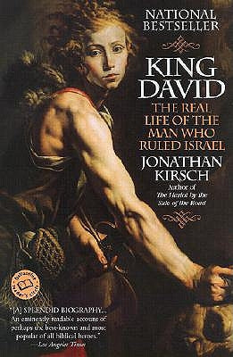 King David: The Real Life of the Man Who Ruled Israel Paperback Ballantine Books