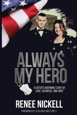 Always My Hero: A Sister's Inspiring Story of Love, Sacrifice, and Hope Paperback Lifewise Books