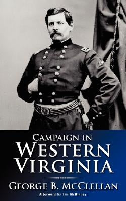 Campaign in Western Virginia 1863 Paperback Mark S Phillips Pub