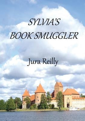 Sylvia's Book Smuggler Paperback Jura Reilly
