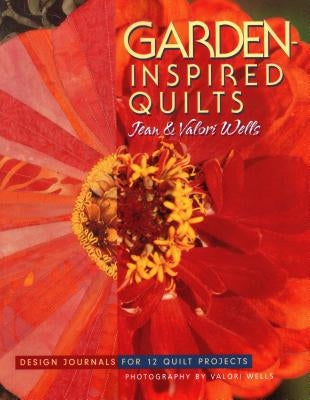 Garden-Inspired Quilts - Print on Demand Edition Paperback C&T Publishing