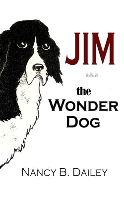 Jim a.k.a. The Wonder Dog Paperback Paperback Press Publishing