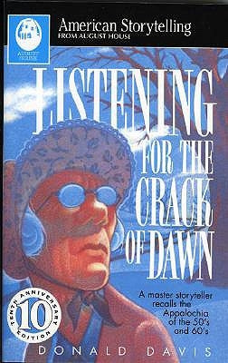Listening for the Crack of Dawn Paperback August House Publishers