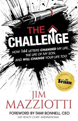 The Challenge: How 144 Letters Changed My Life, The Life Of My Son, And Will Change Your Life Too Paperback Author Academy Elite