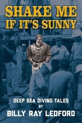 Shake Me If It's Sunny Paperback Barringer Publishing/Schlesinger Advertising