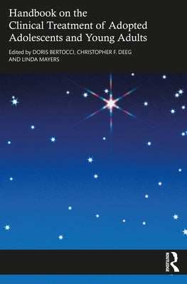 Handbook on the Clinical Treatment of Adopted Adolescents and Young Adults Paperback Routledge