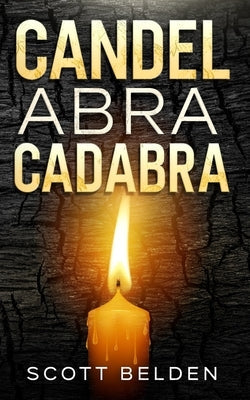 Candelabracadabra Paperback Scott Belden