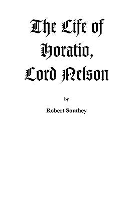The Life of Horatio, Lord Nelson Paperback Riverdale Books