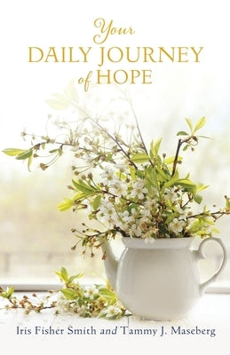 Your Daily Journey of Hope Paperback Xulon Press