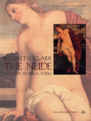 The Nude: A Study in Ideal Form Paperback Princeton University Press