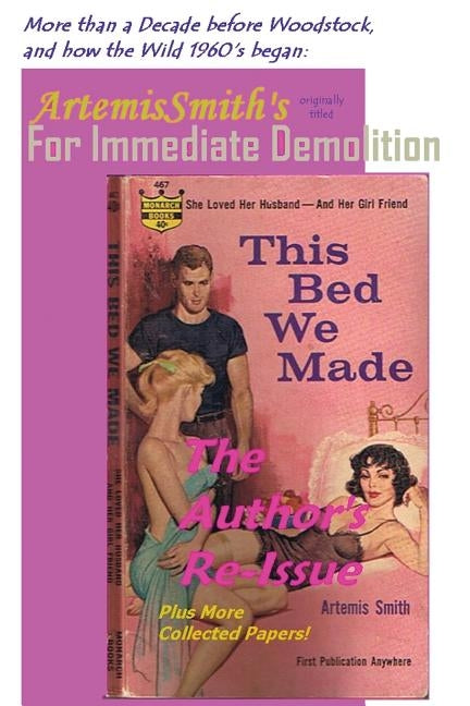 ArtemisSmith's THIS BED WE MADE (For Immediate Demolition) Paperback Savant Garde Institute