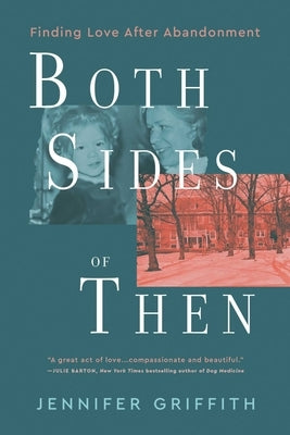 Both Sides of Then: Finding Love After Abandonment Paperback Regalo Press