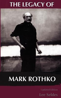 The Legacy of Mark Rothko Paperback Da Capo Press