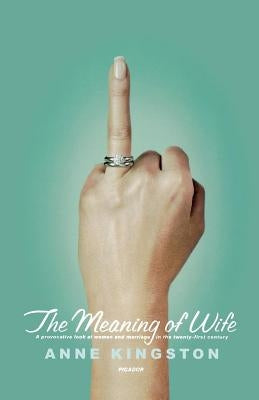 The Meaning of Wife Paperback St. Martins Press-3PL