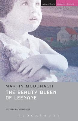 The Beauty Queen of Leenane Paperback Bloomsbury Publishing PLC