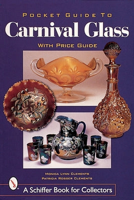 Pocket Guide to Carnival Glass Paperback Schiffer Publishing