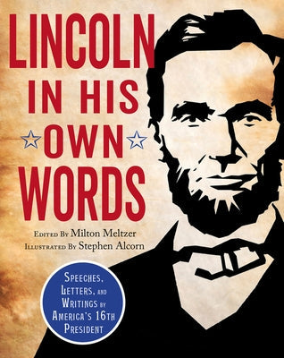 Lincoln in His Own Words Paperback Clarion Books