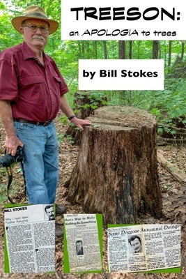 Treeson: : an APOLOGIA to trees Paperback Bill Stokes Author